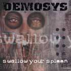 Demosys : Swallow your Spleen